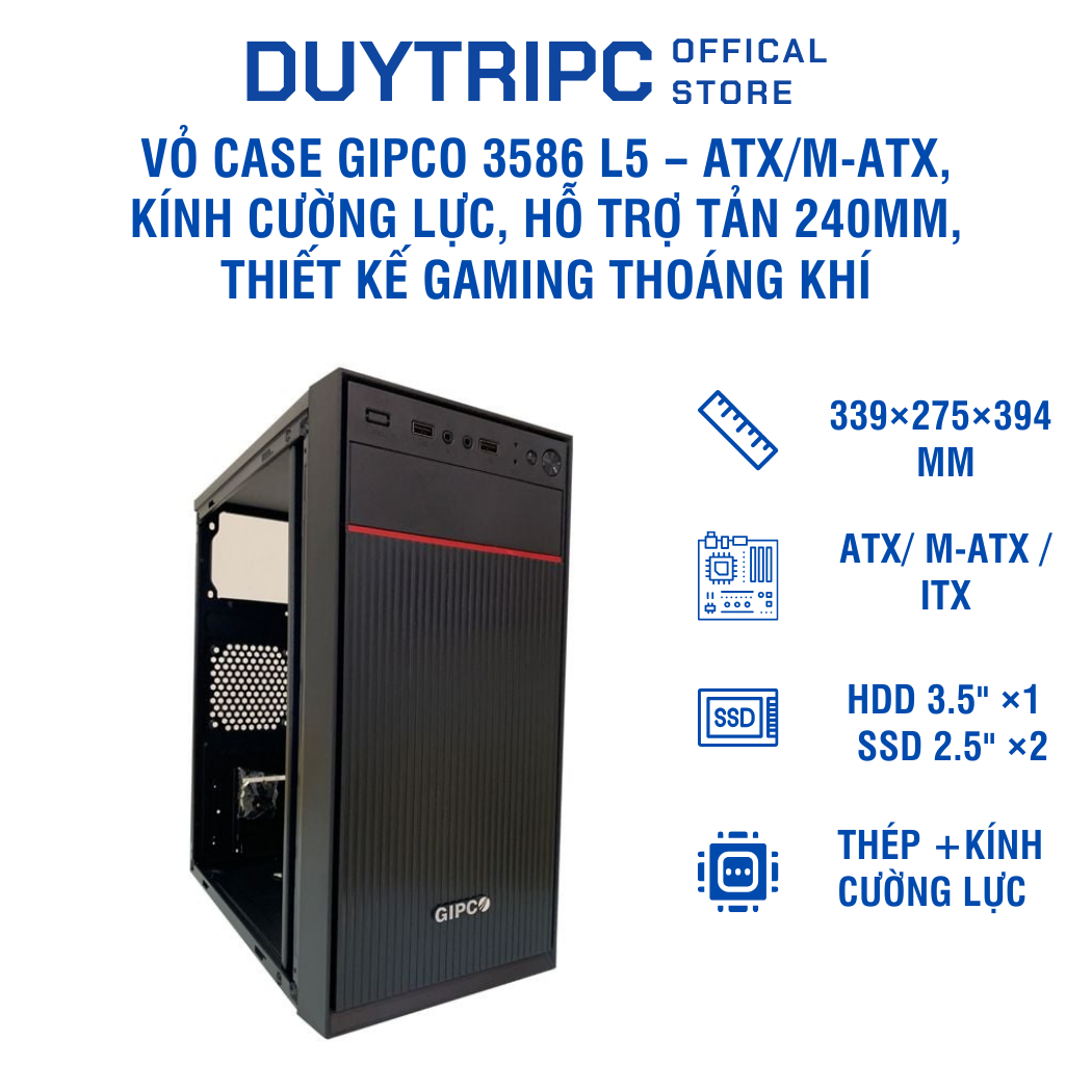 Vỏ Case GIPCO 3586 L5 – ATX/M-ATX, kính cường lực, hỗ trợ tản 240mm, thiết kế gaming thoáng khí